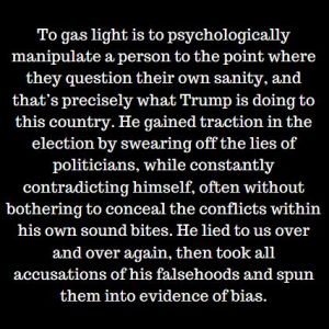 Donald Trump Is Gaslighting America